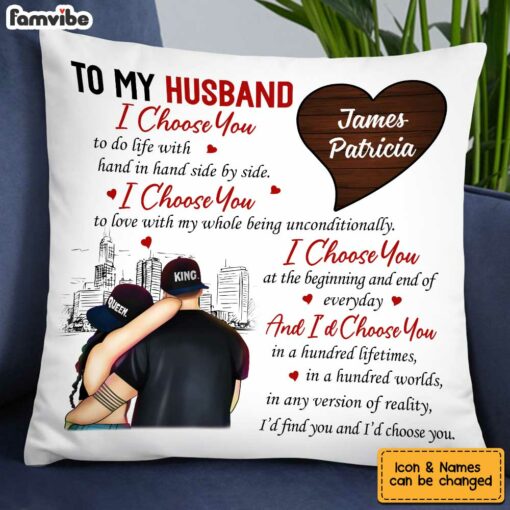 Personalized To My Husband I Choose You Pillow