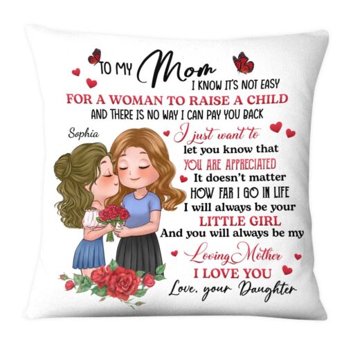 Personalized To My Mom I Will Always Be Your Little Girl Pillow