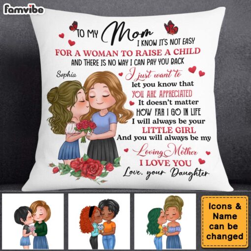 Personalized To My Mom I Will Always Be Your Little Girl Pillow