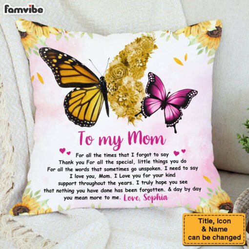 Personalized To My Mom Love You For Your Kind Support Pillow