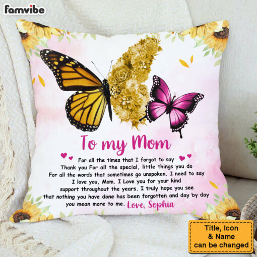 Personalized To My Mom Love You For Your Kind Support Pillow