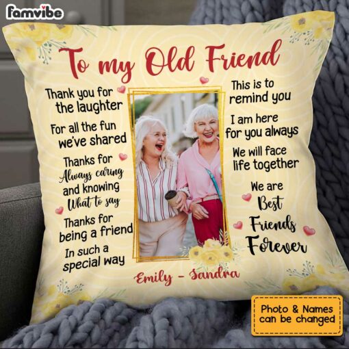 Personalized To My Old Friend Custom Photo Pillow