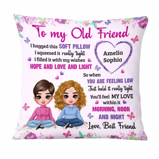 Personalized To My Old Friend Hug This Pillow