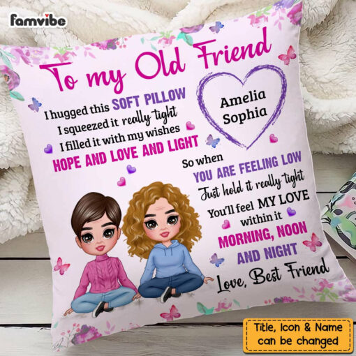 Personalized To My Old Friend Hug This Pillow