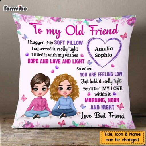 Personalized To My Old Friend Hug This Pillow