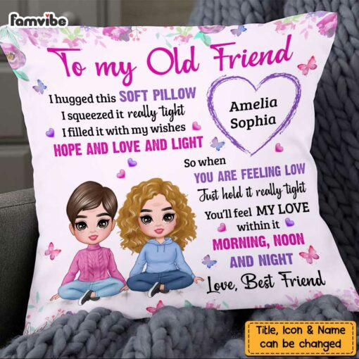 Personalized To My Old Friend Hug This Pillow