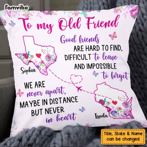 Personalized To My Old Friend Long Distance Pillow