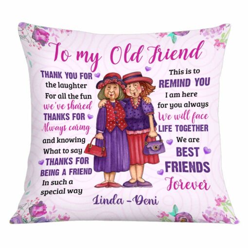 Personalized To My Old Friend Thank You For The Laughter Pillow