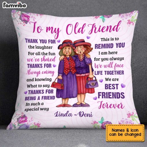 Personalized To My Old Friend Thank You For The Laughter Pillow