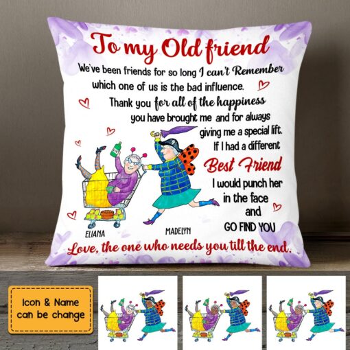 Personalized To My Old Friends Pillow