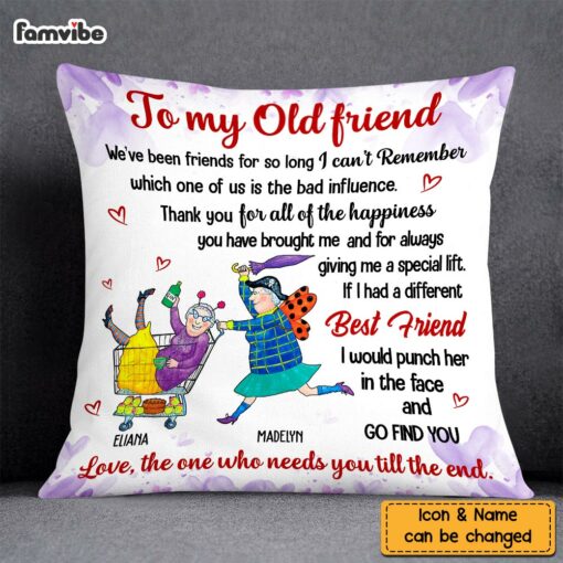 Personalized To My Old Friends Pillow