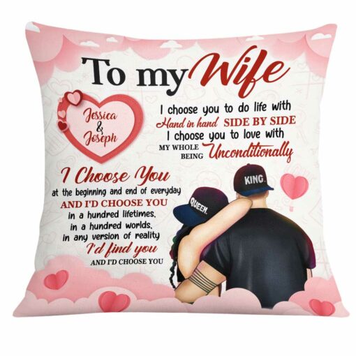 Personalized To My Wife I Choose You Pillow