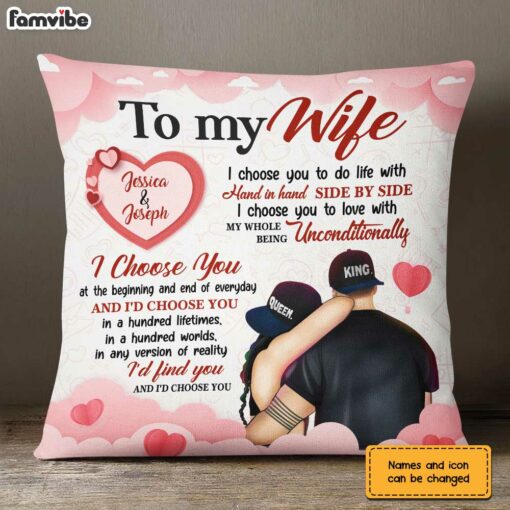 Personalized To My Wife I Choose You Pillow