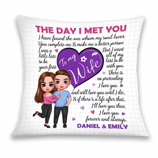 Personalized To My Wife The Day I Met You Pillow