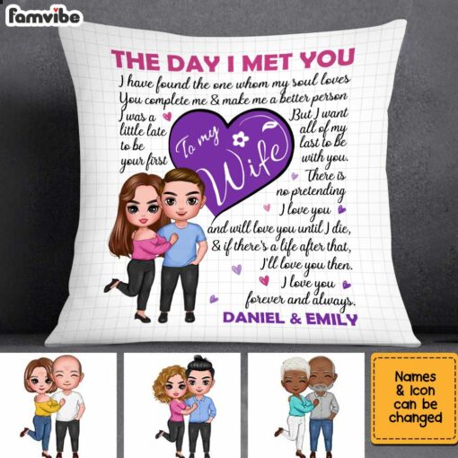 Personalized To My Wife The Day I Met You Pillow