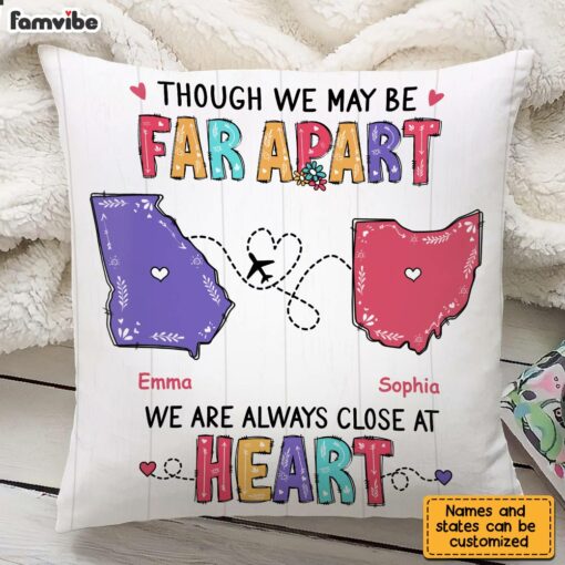 Personalized We Are Always Close At Heart Long Distance Pillow