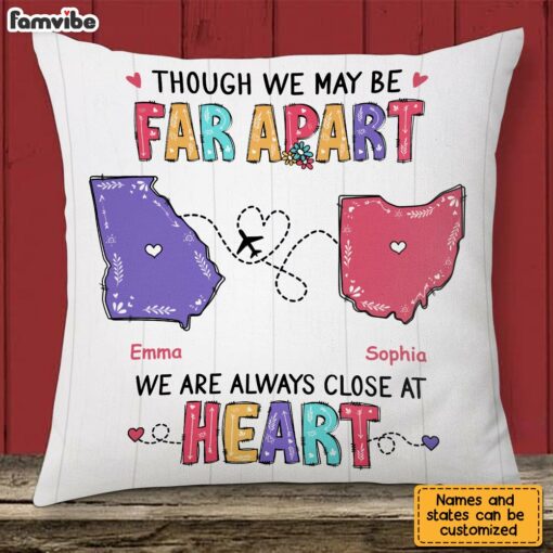 Personalized We Are Always Close At Heart Long Distance Pillow