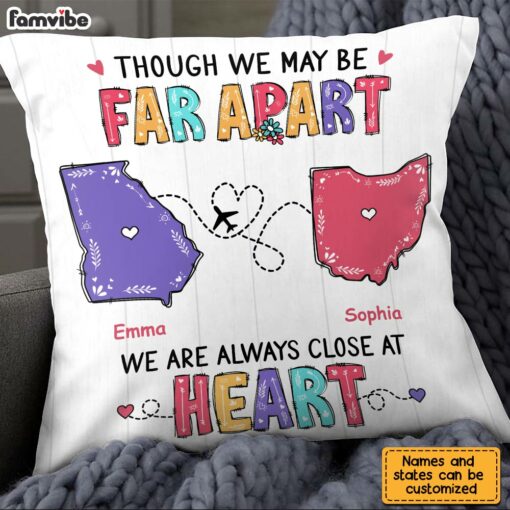 Personalized We Are Always Close At Heart Long Distance Pillow