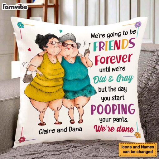 Personalized We Will Be Friend Forever Pillow