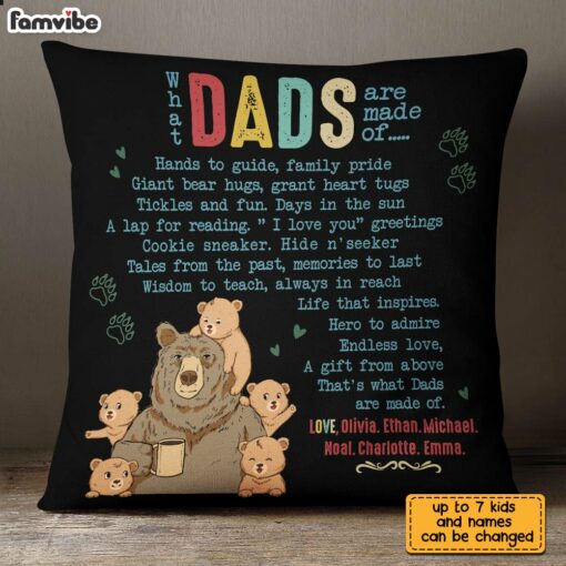 Personalized What Dads Are Made Of Bear Pillow