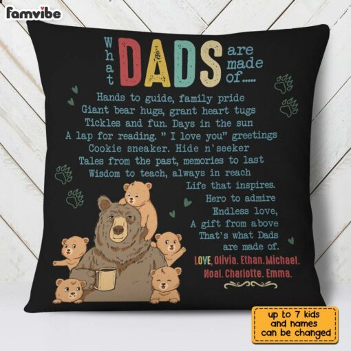 Personalized What Dads Are Made Of Bear Pillow