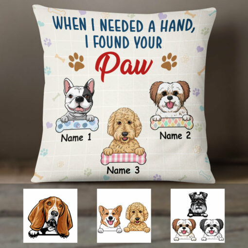 Personalized When I Needed A Hand Dog Paw Pillow