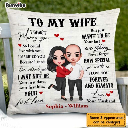 Personalized Wife I Didn’t Marry You Pillow