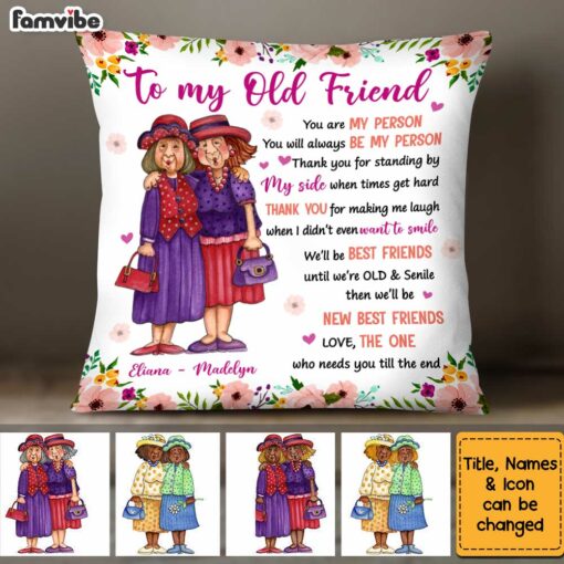 Personalized You Are My Person Thank You Old Friend Pillow