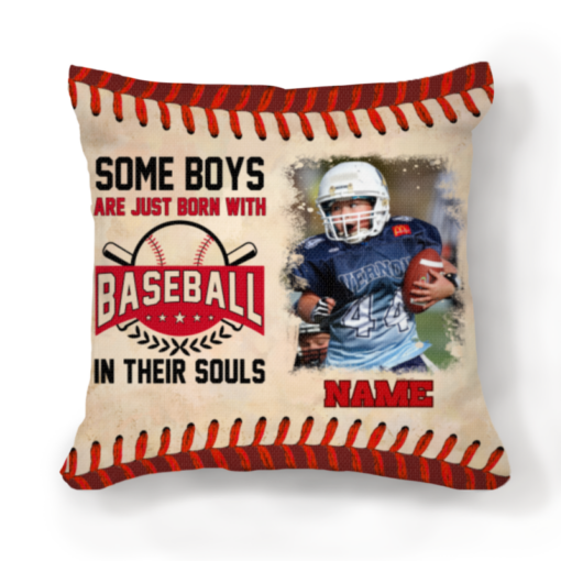 Some Boys Are Just Born With Baseball In Their Souls Pillow, Personalized Baseball Gifts For Grandson, Gifts For Baseball Players With Photo – Best Personalized Gifts For Everyone