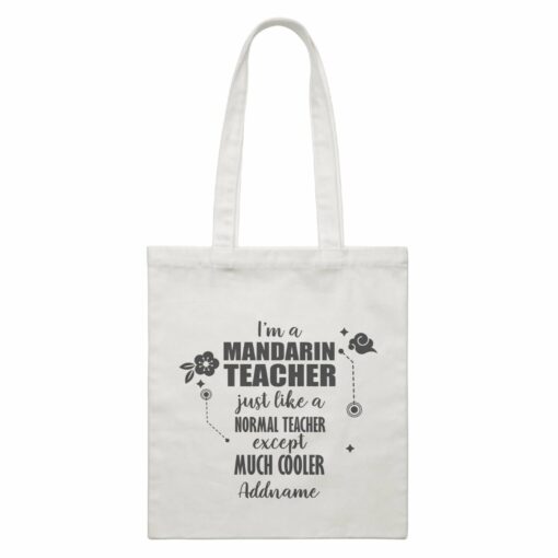 Subject Teachers 1 I’m A Mandarin Teacher Addname White Canvas Bag