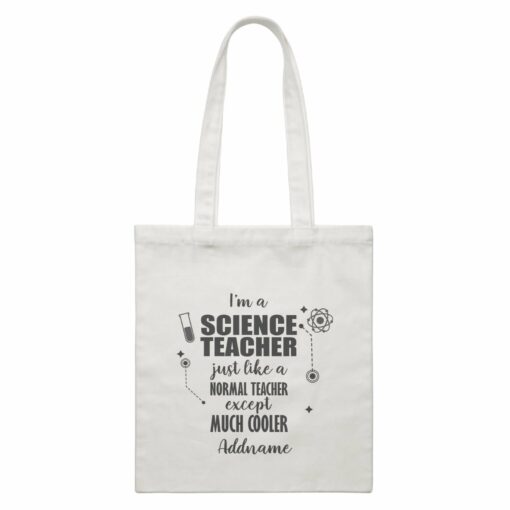 Subject Teachers 1 I’m A Science Teacher Addname White Canvas Bag