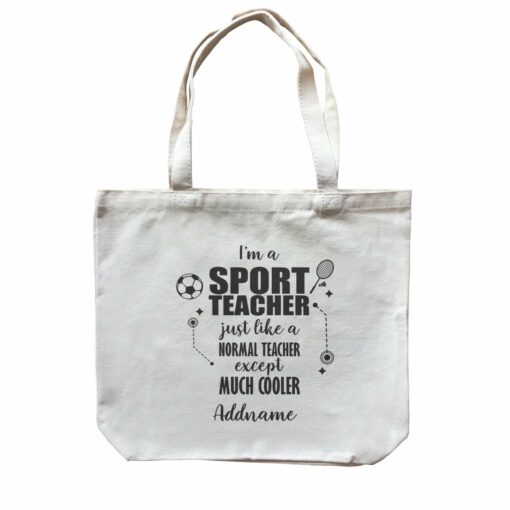 Subject Teachers 3 I’m A Sport Teacher Addname Canvas Bag