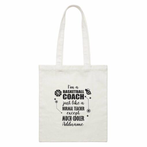 Subject Teachers I’m A Basketball Coach Addname Canvas Bag