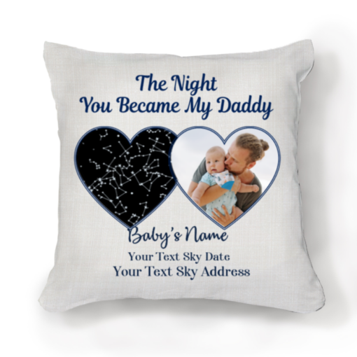 The Night You Became My Daddy Pillow, Night Sky With Photo New Dad Gift, 1st Father’s Day Gift