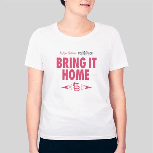 2021 St Louis Cardinals Bringin It Home Shirt