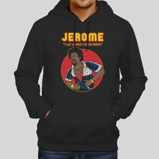 90s Funny Show Lawrence Comedy Jerome From Martin Shirt