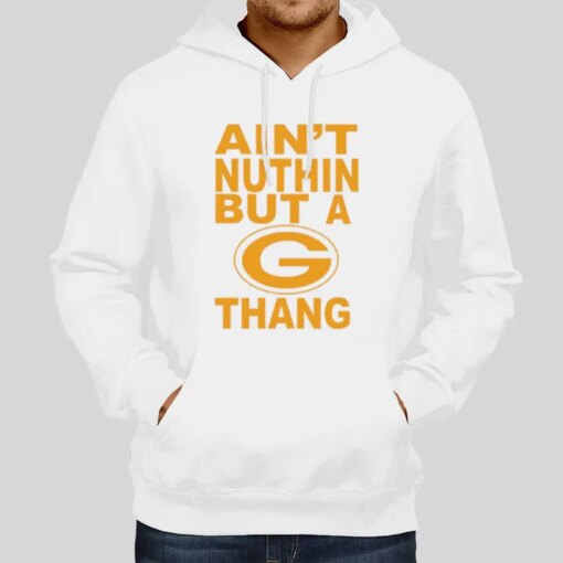 90s Vintage Ain T Nuthin But A G Thang Shirt