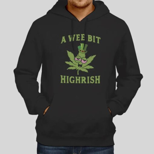 A Wee Bit Highrish Shirt