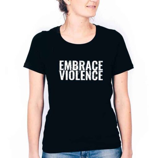 Adam Calhoun Merch Embrace Violence Shirt