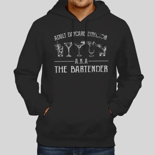 Adult Daycare Director Aka The Bartender T Shirt