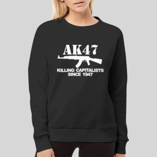 Ak47 Killing Capitalists Since 1947 T Shirt