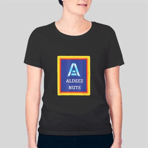 Aldeez Nuts Funny Meme Deez T Shirt