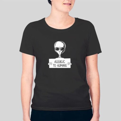 Alien Ufo Allergic To Humans Shirt