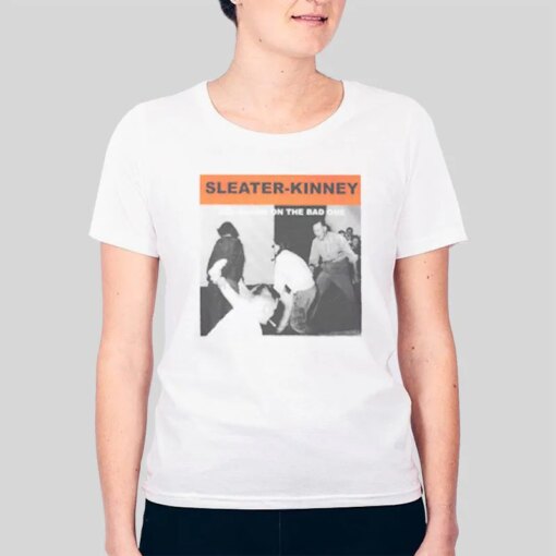 All Hands On The Bad One Sleater Kinney Shirt