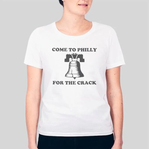 Always Sunny in Philadelphia Come to Philly for the Crack Shirt