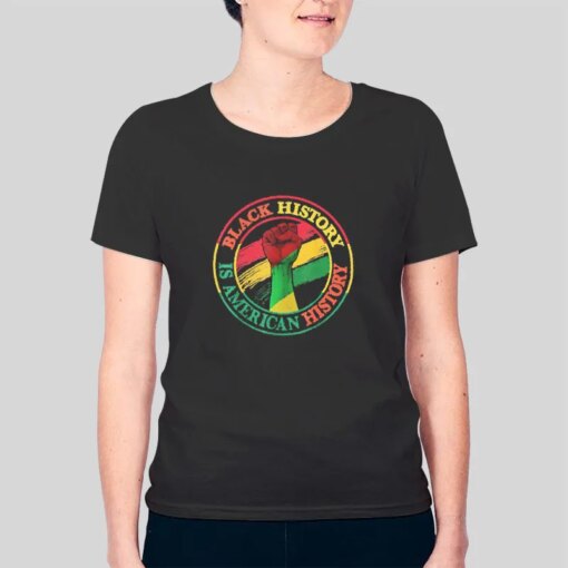 American History Black History T Shirts