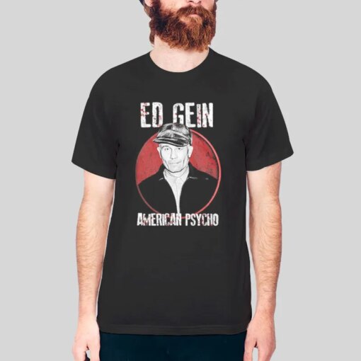 American Psycho Ed Gein Shirt