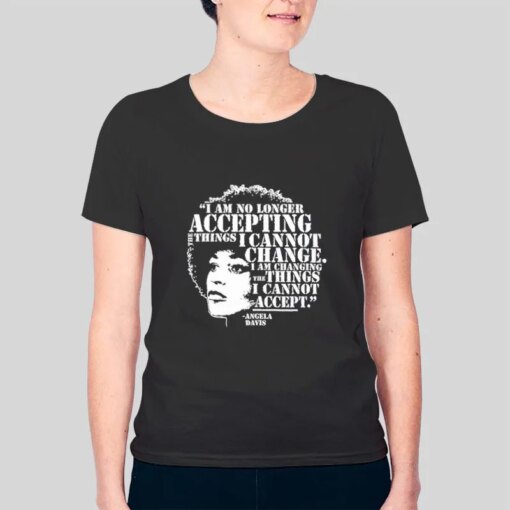 Angela Davis Inspirational Quote T Shirt