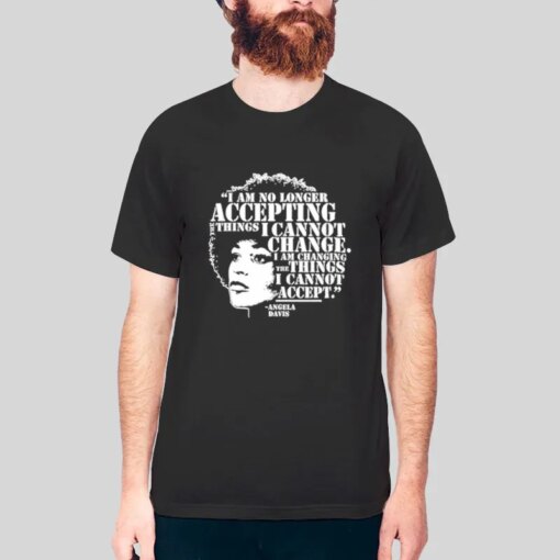 Angela Davis Inspirational Quote T Shirt