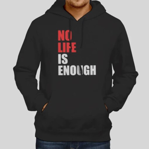 Anime No Life Is Enough Shirt